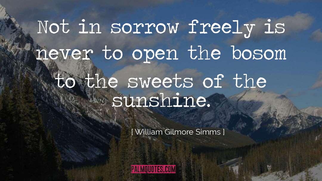 Bosom quotes by William Gilmore Simms