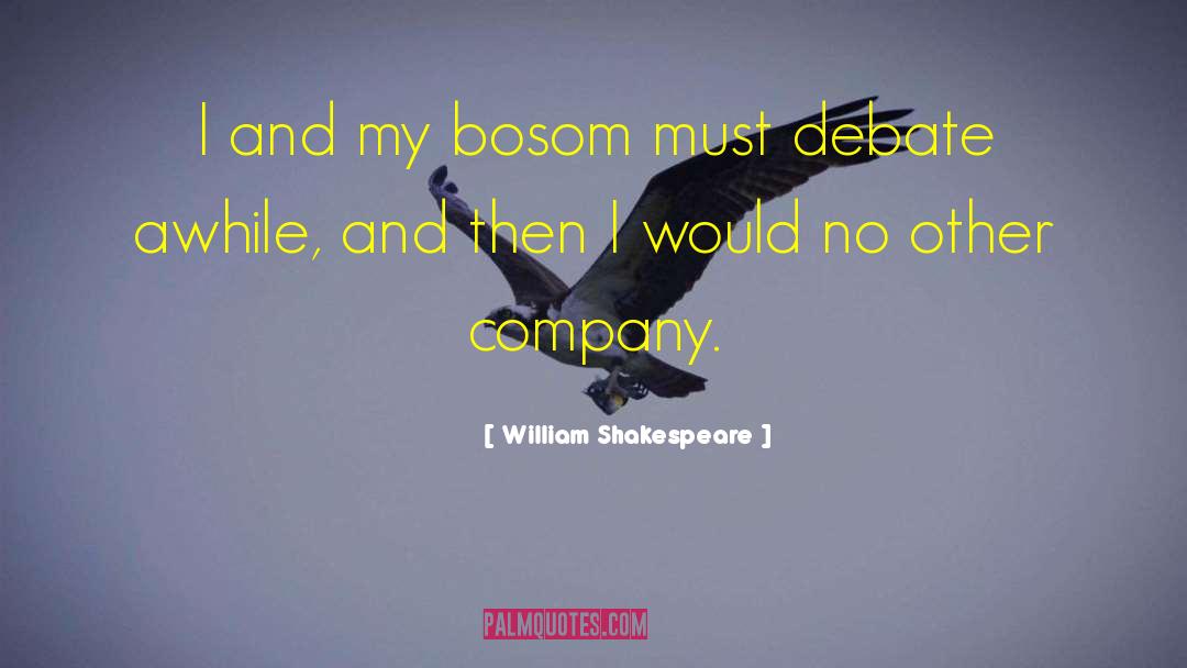 Bosoms quotes by William Shakespeare
