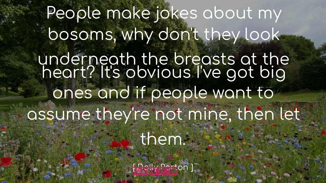 Bosoms quotes by Dolly Parton
