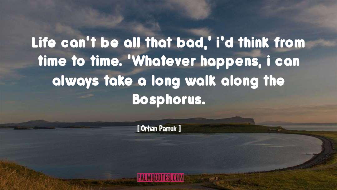 Bosphorus quotes by Orhan Pamuk