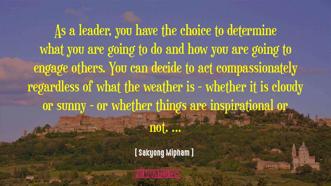 Boss And Leader quotes by Sakyong Mipham