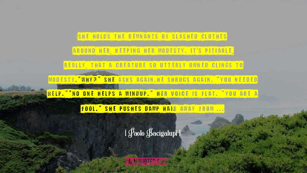 Boss Around quotes by Paolo Bacigalupi