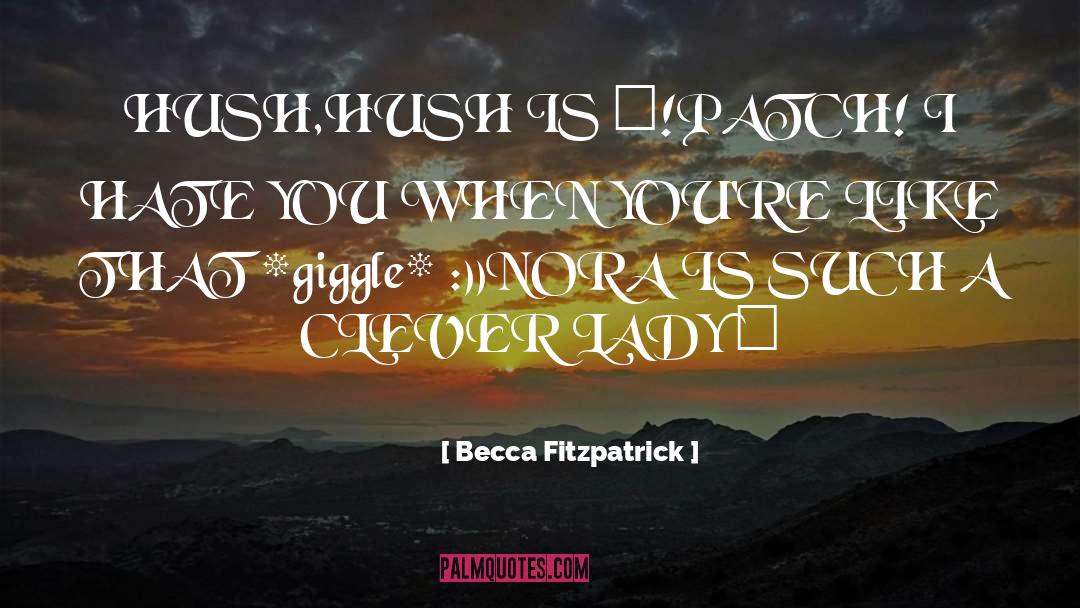 Boss Lady quotes by Becca Fitzpatrick