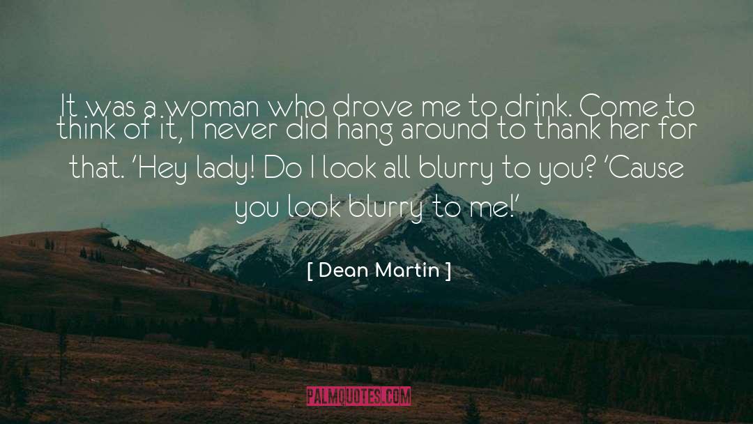 Boss Lady quotes by Dean Martin