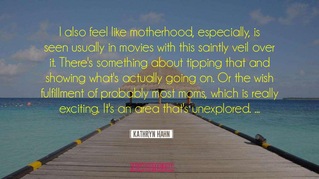 Boss Moms quotes by Kathryn Hahn