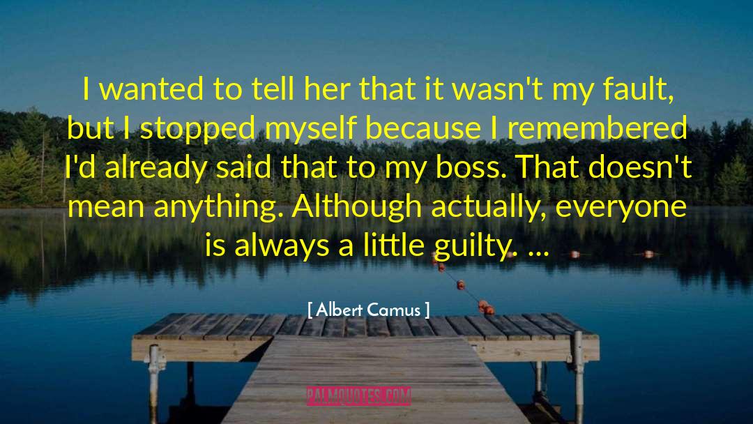 Boss quotes by Albert Camus