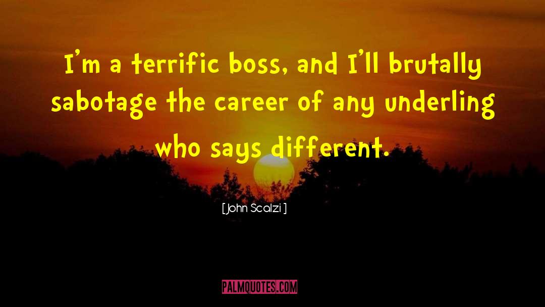 Boss quotes by John Scalzi