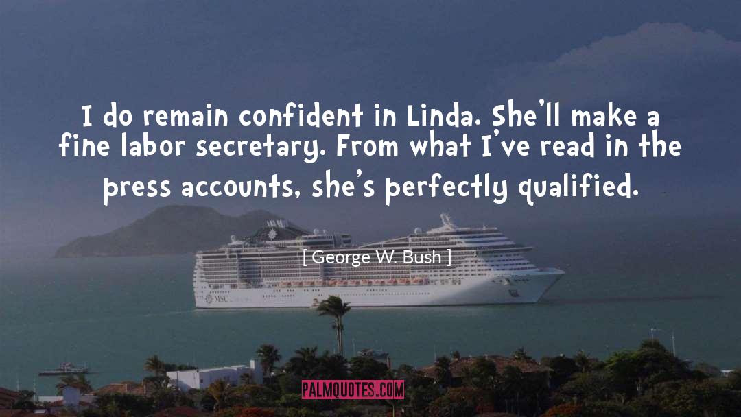 Boss Secretary quotes by George W. Bush