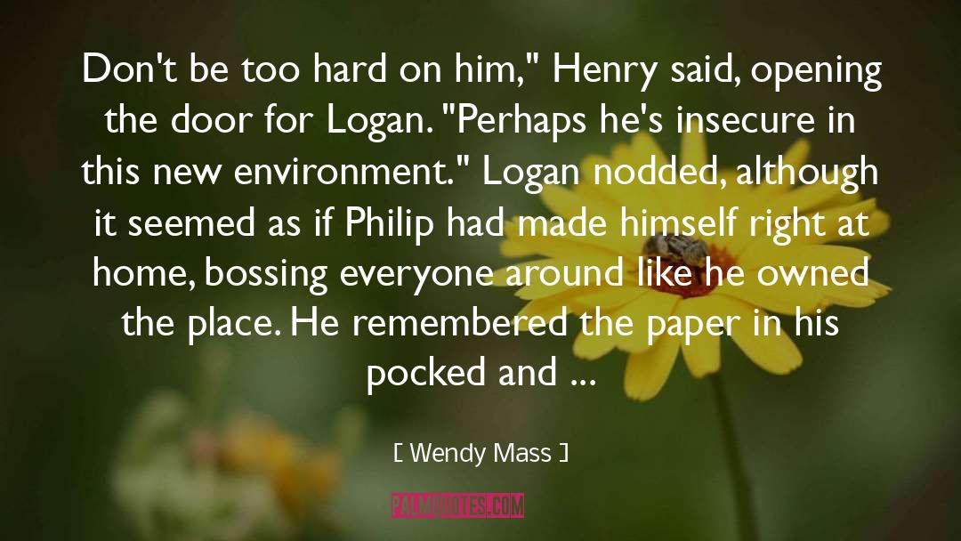 Bossing quotes by Wendy Mass