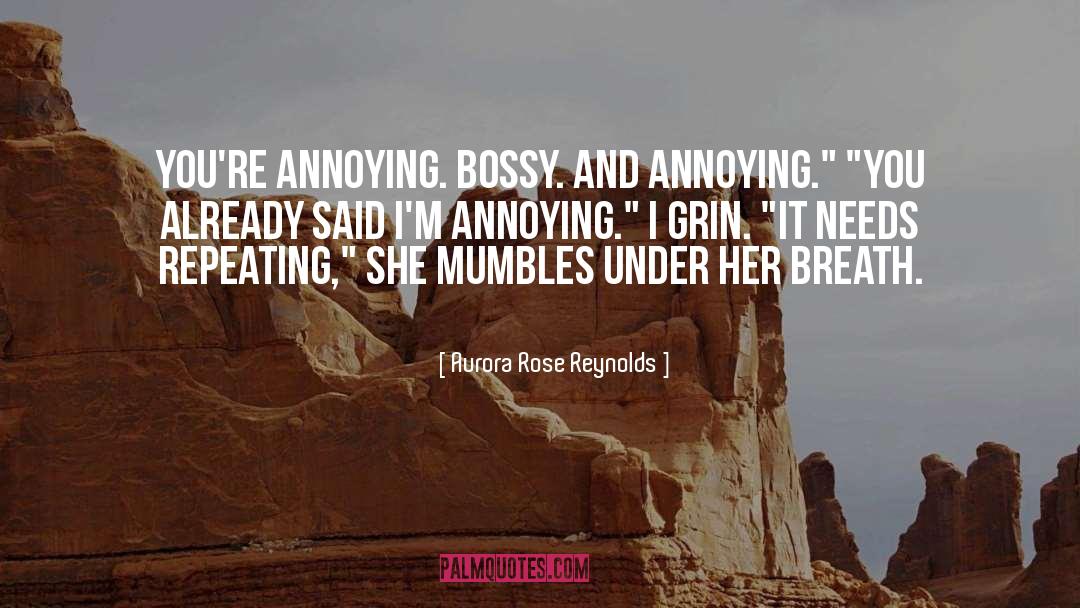 Bossy quotes by Aurora Rose Reynolds
