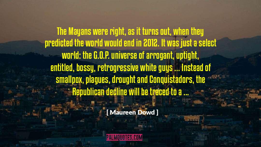 Bossy quotes by Maureen Dowd