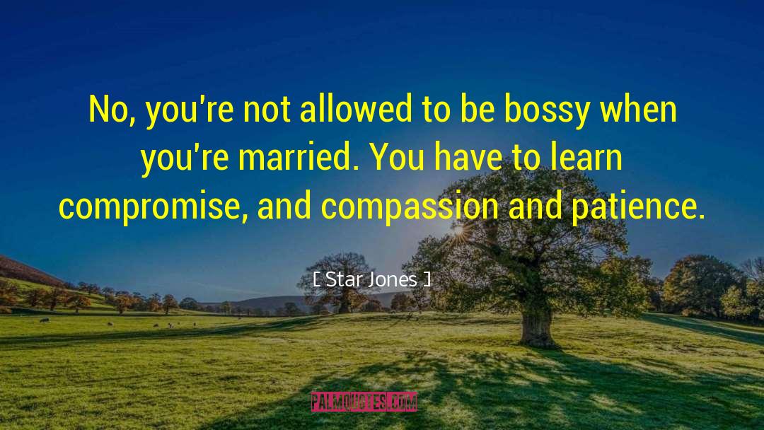 Bossy quotes by Star Jones