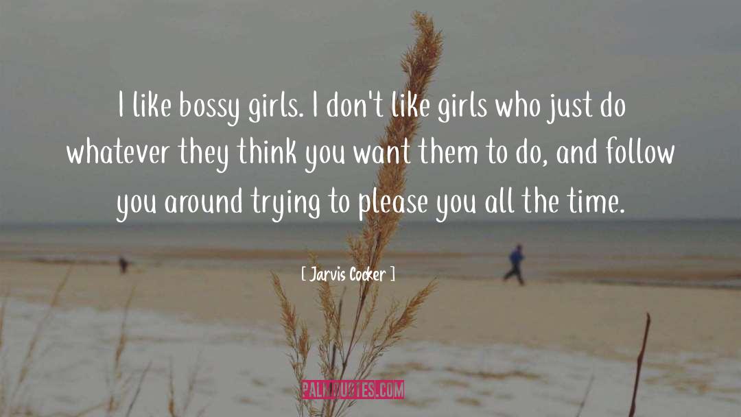 Bossy quotes by Jarvis Cocker