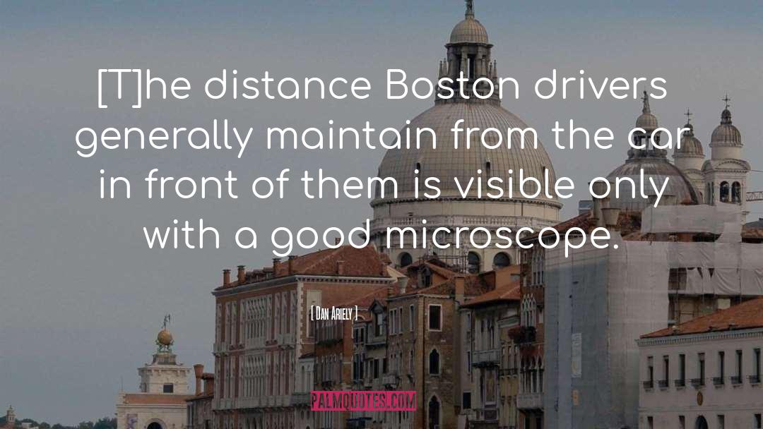 Boston Driving quotes by Dan Ariely