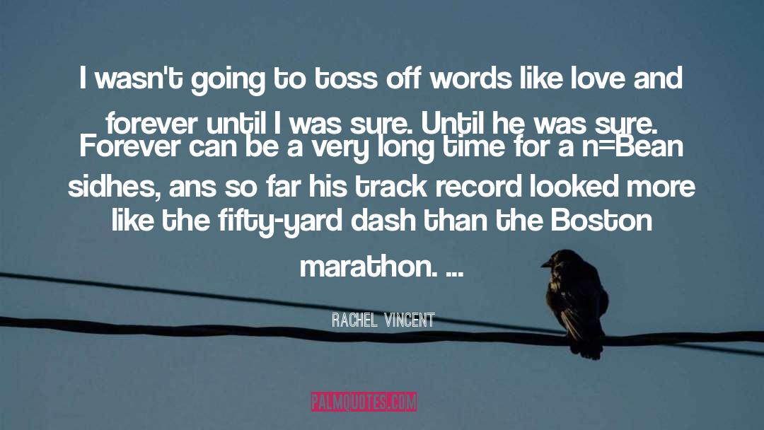 Boston Marathon quotes by Rachel Vincent