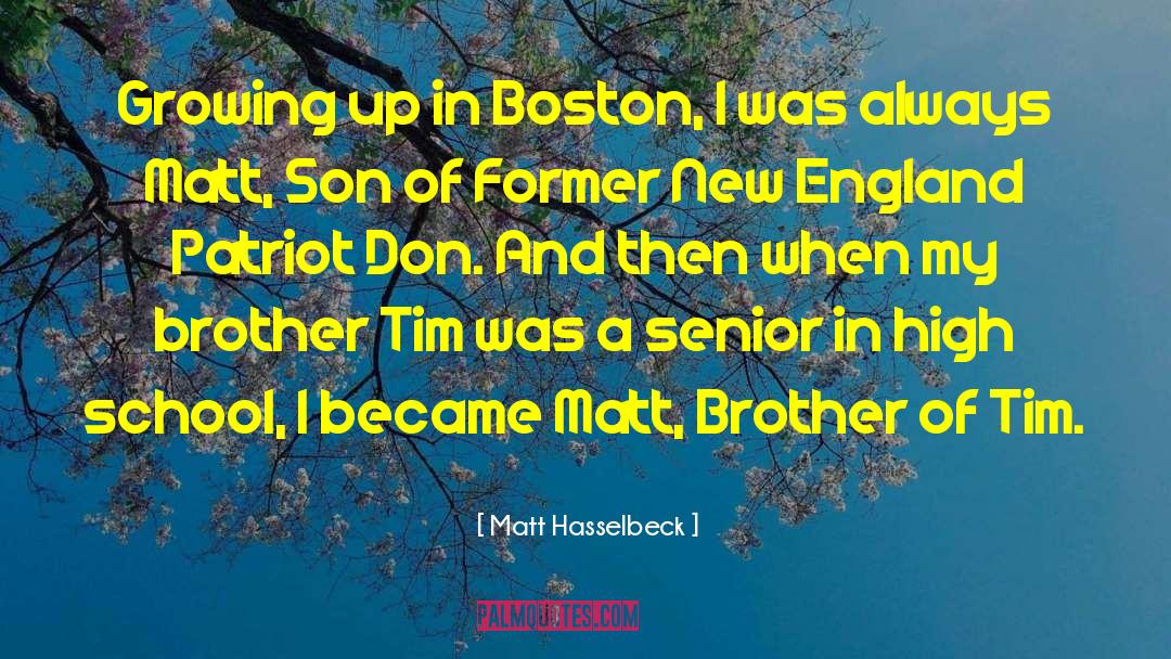 Boston quotes by Matt Hasselbeck