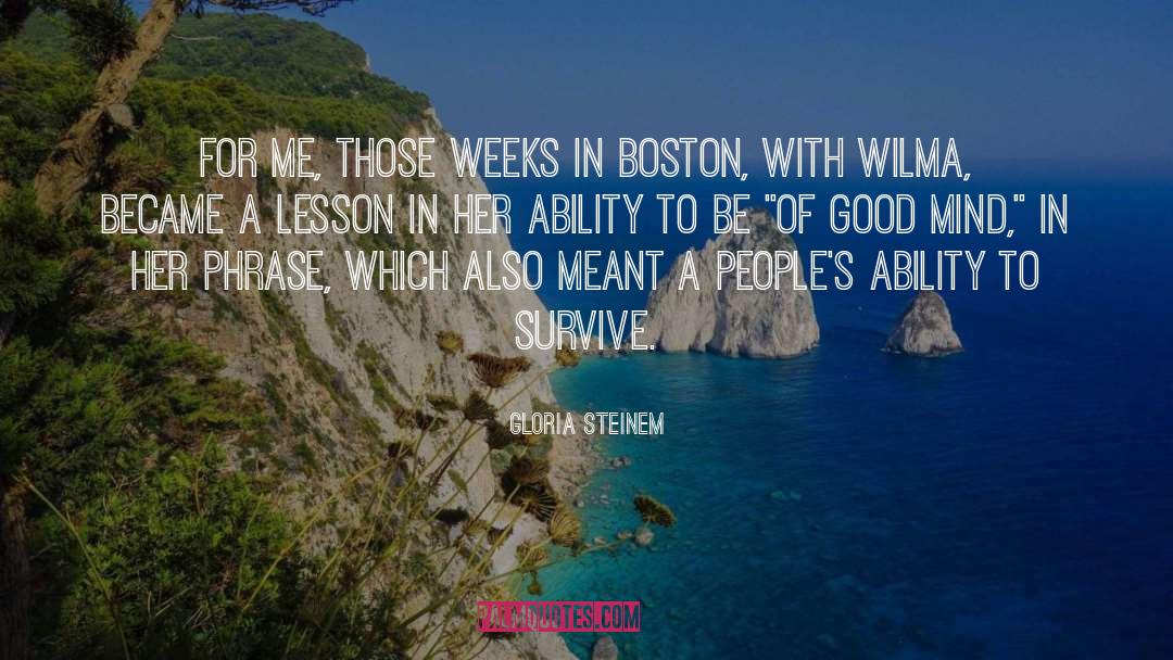 Boston quotes by Gloria Steinem