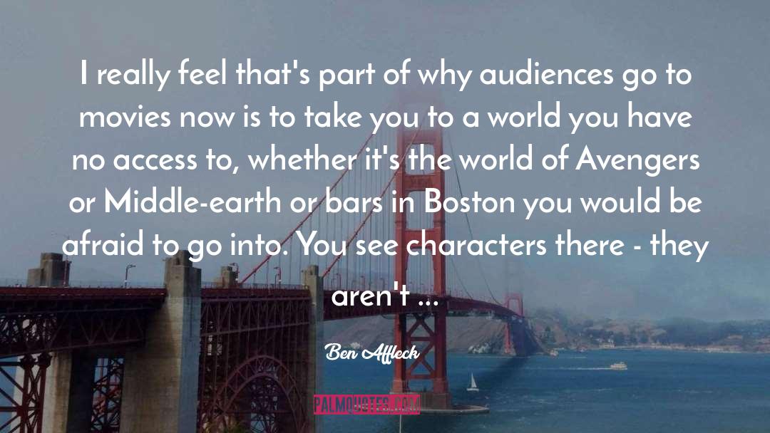 Boston quotes by Ben Affleck