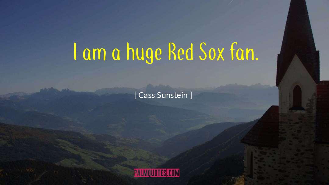 Boston Red Sox quotes by Cass Sunstein