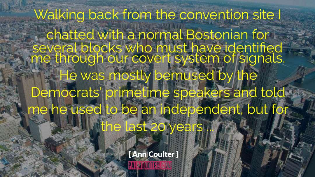 Bostonians quotes by Ann Coulter