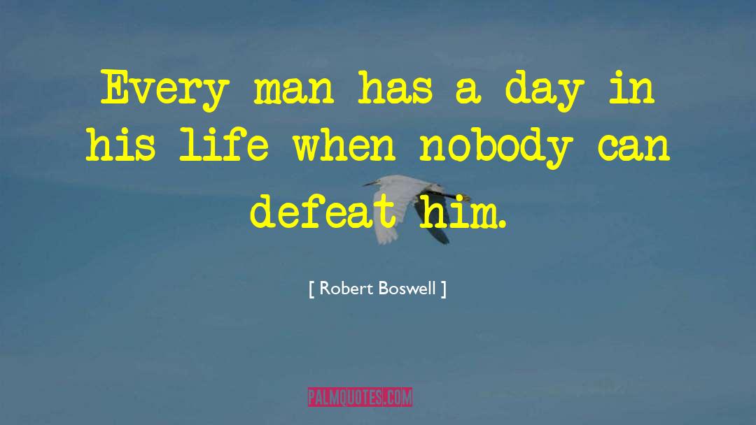 Boswell quotes by Robert Boswell