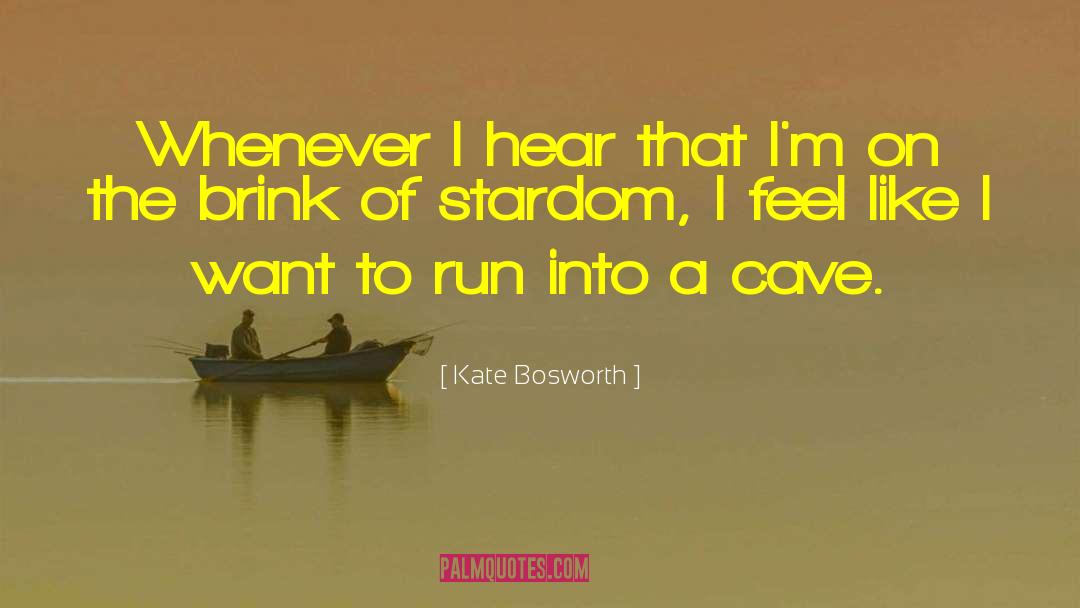 Bosworth quotes by Kate Bosworth