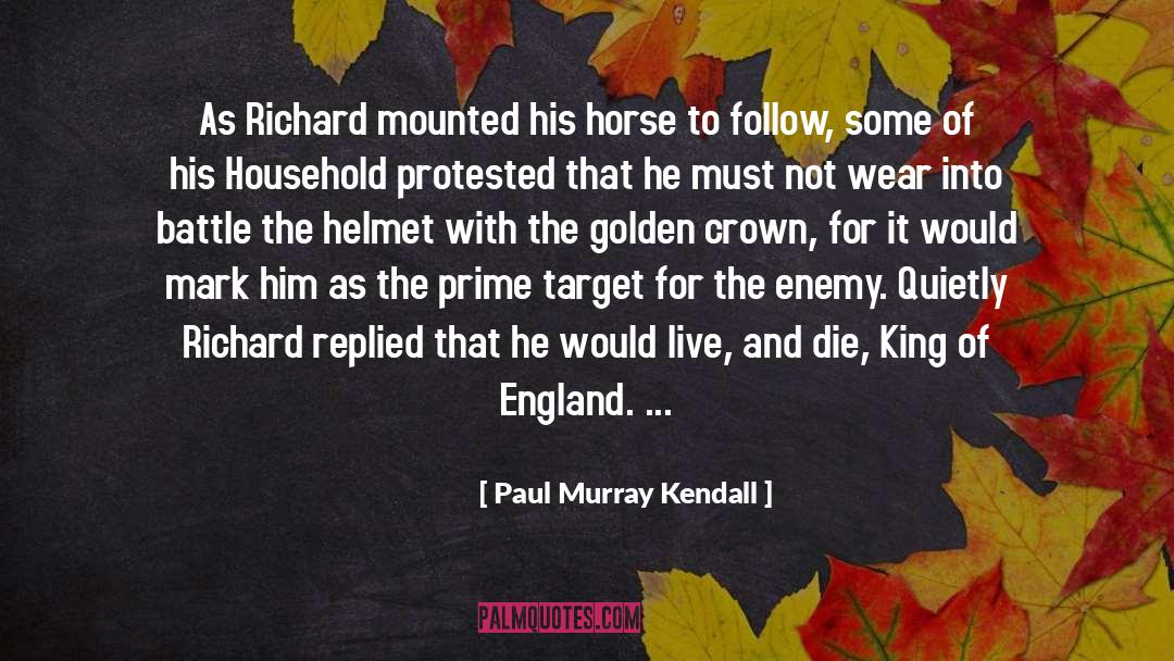 Bosworth quotes by Paul Murray Kendall