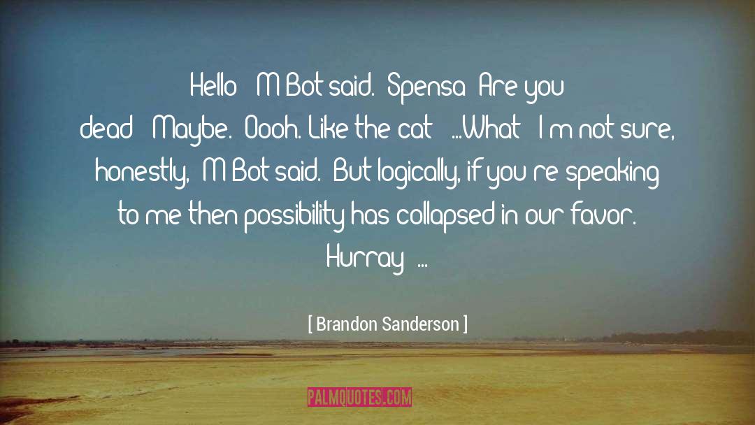 Bot quotes by Brandon Sanderson