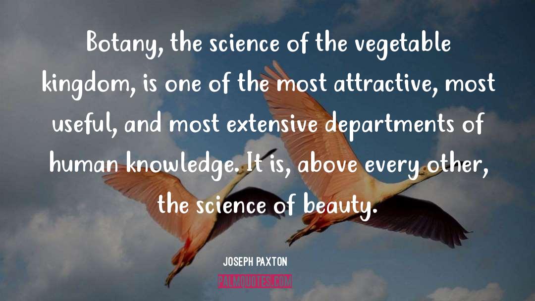 Botany quotes by Joseph Paxton