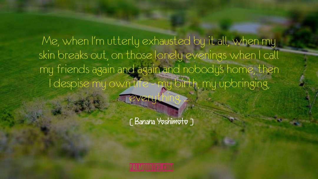 Botello Home quotes by Banana Yoshimoto