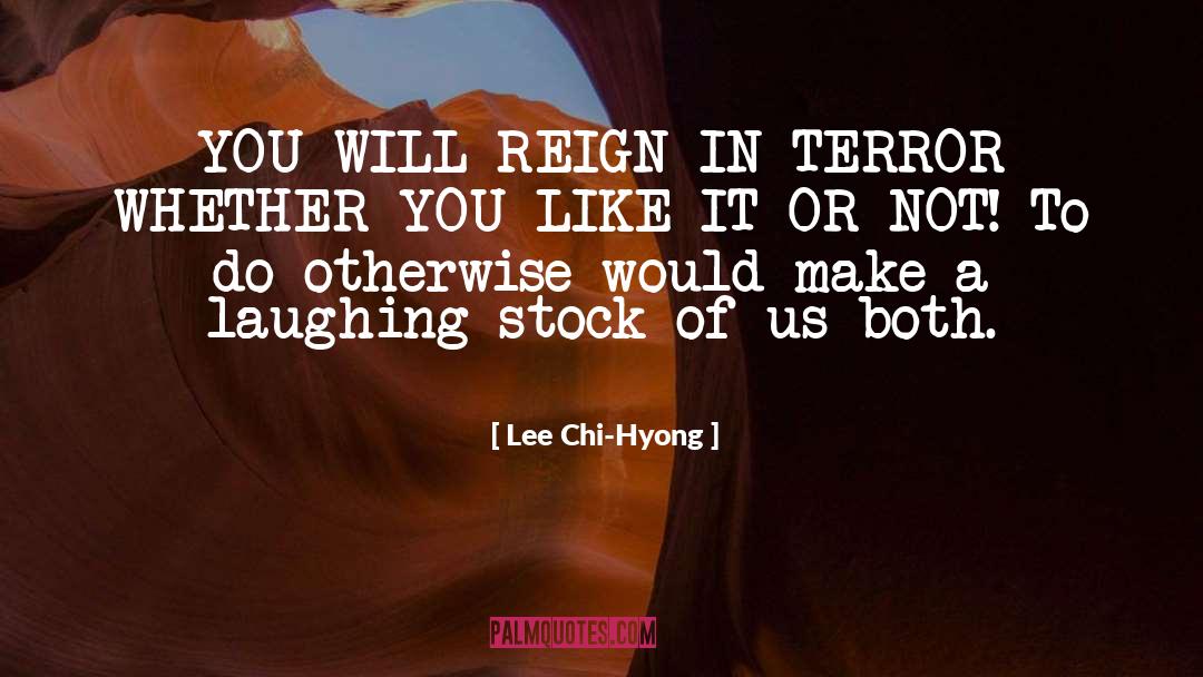 Both quotes by Lee Chi-Hyong