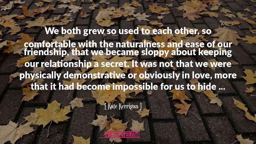 Both quotes by Kate Kerrigan
