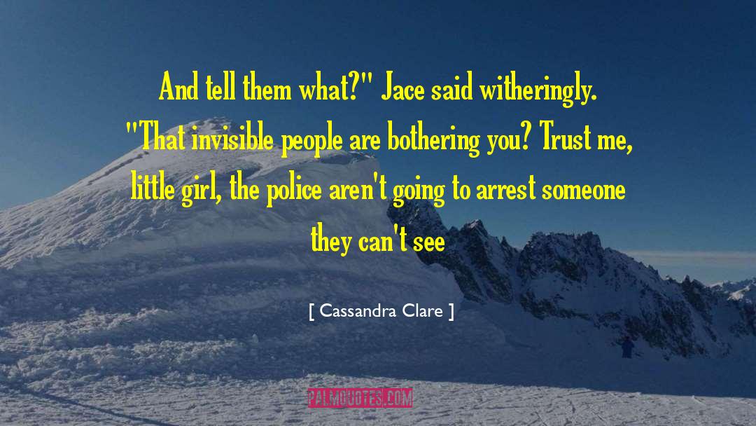 Bothering You quotes by Cassandra Clare