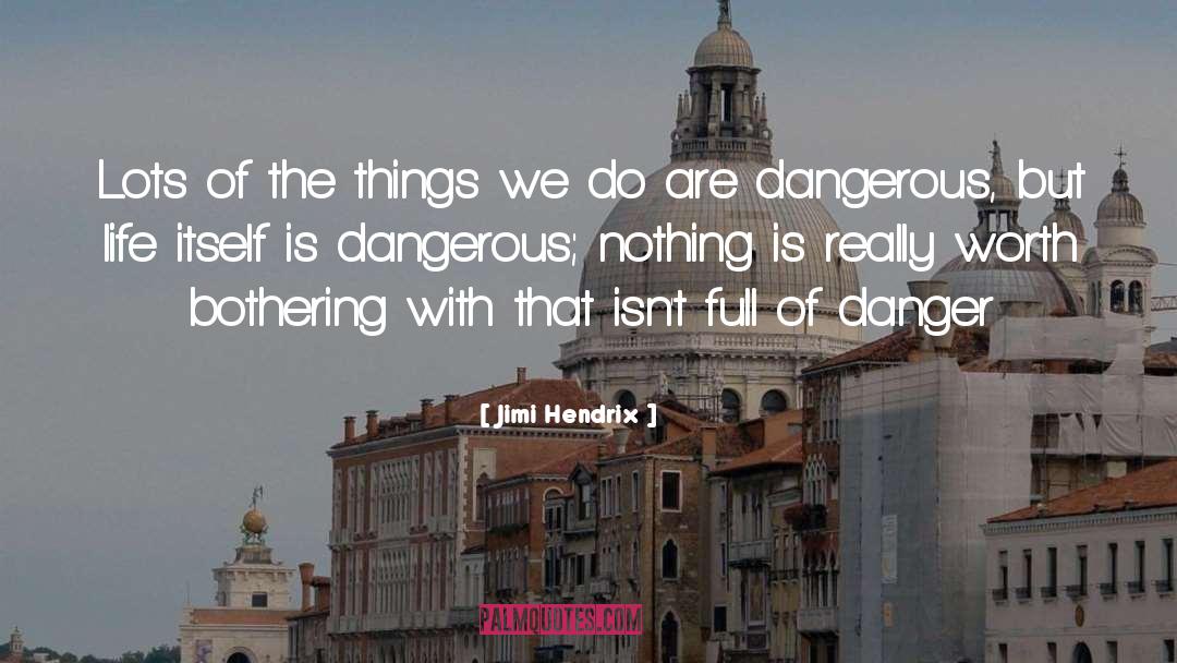 Bothering You quotes by Jimi Hendrix