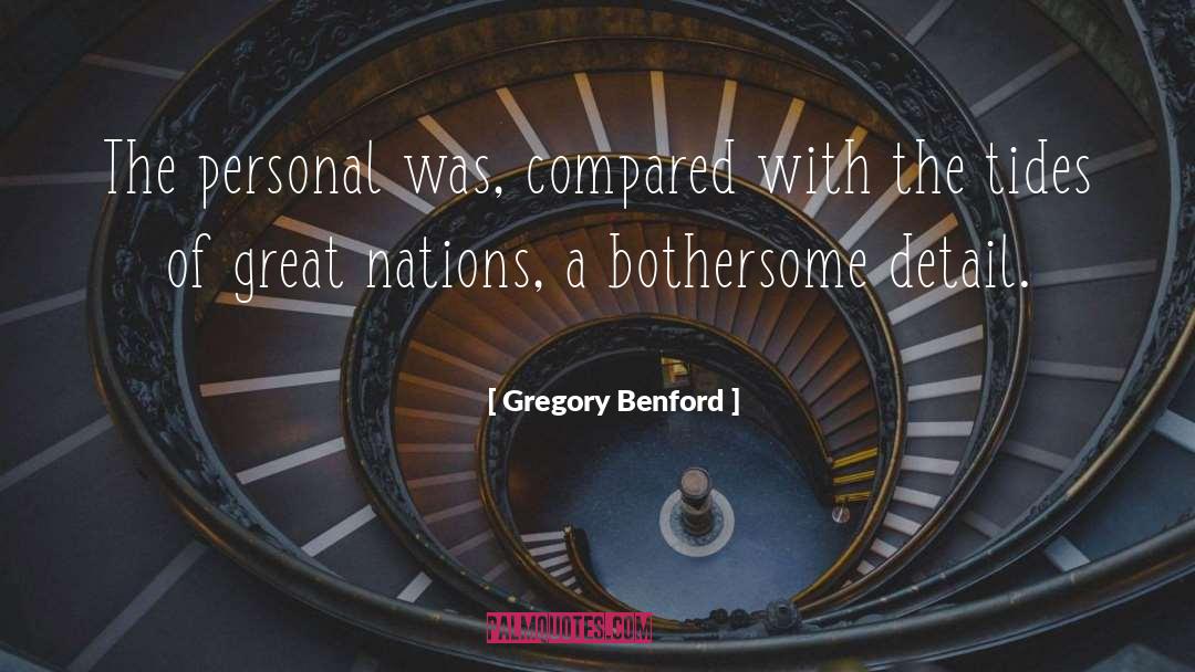 Bothersome quotes by Gregory Benford