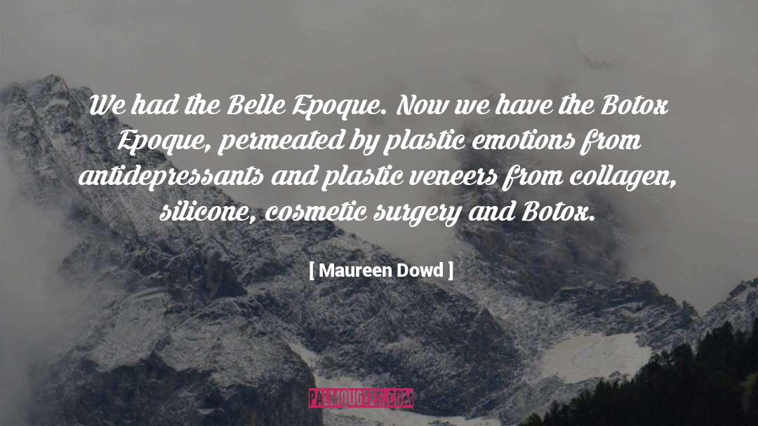 Botox quotes by Maureen Dowd