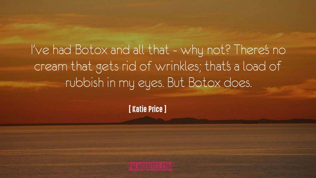 Botox quotes by Katie Price