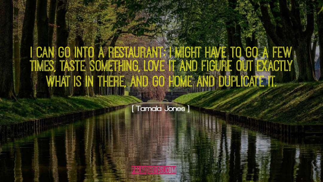 Botrini Restaurant quotes by Tamala Jones