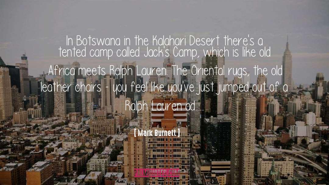 Botswana quotes by Mark Burnett