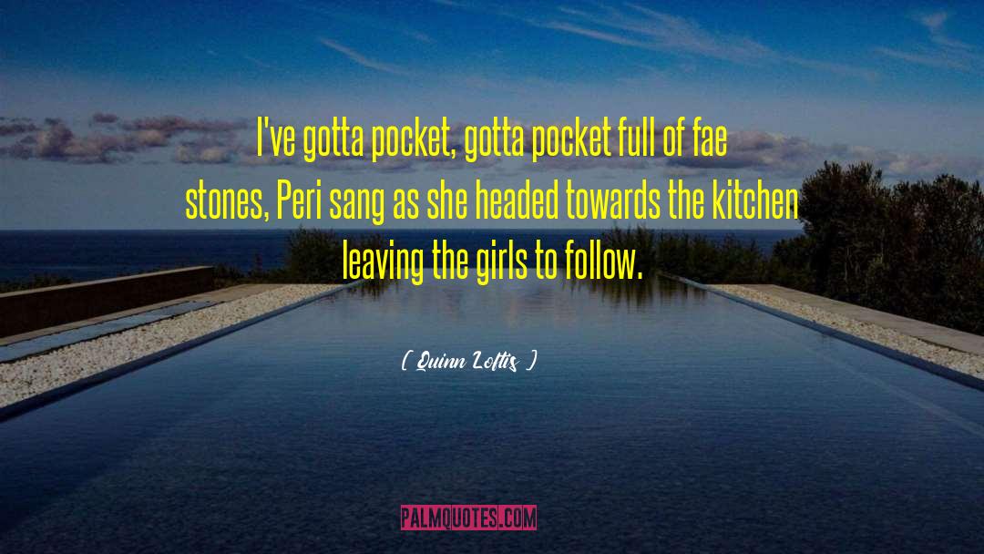 Bottas Pocket quotes by Quinn Loftis