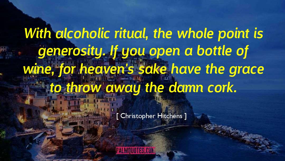 Bottle Of Wine quotes by Christopher Hitchens