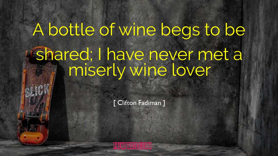 Bottle Of Wine quotes by Clifton Fadiman