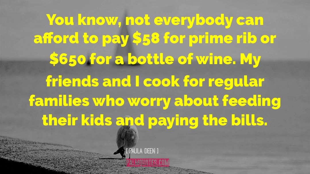 Bottle Of Wine quotes by Paula Deen