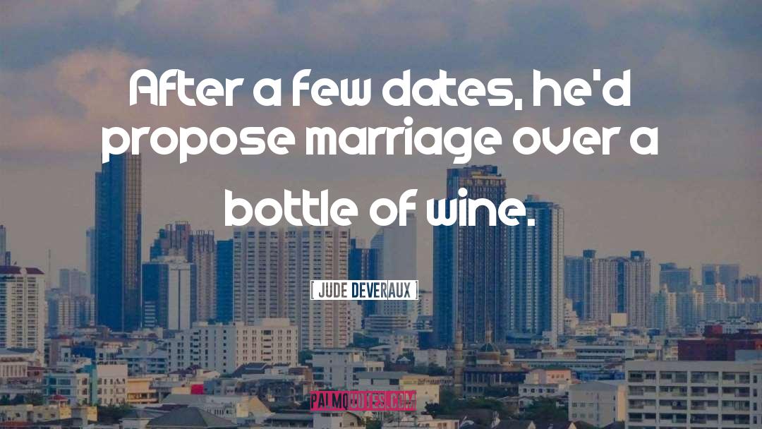 Bottle Of Wine quotes by Jude Deveraux