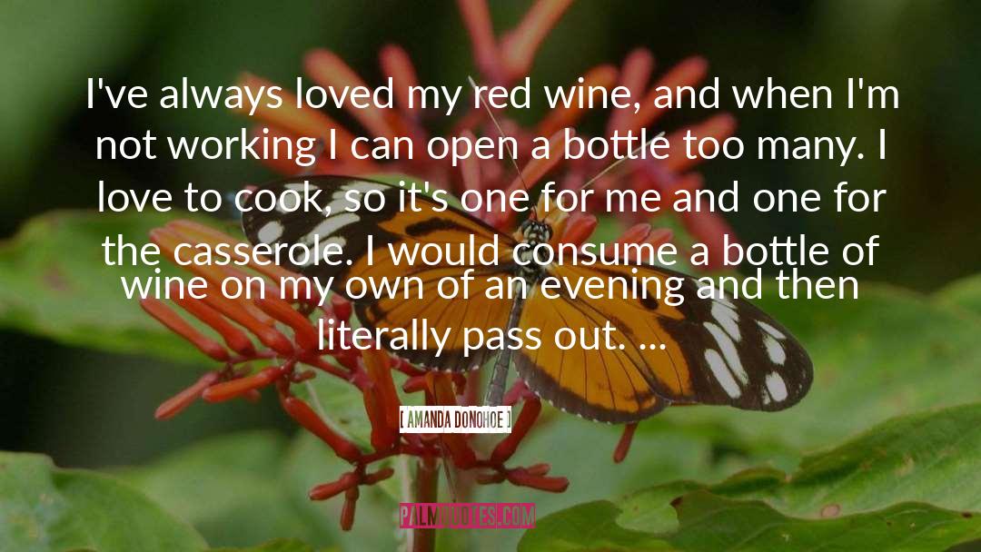 Bottle Of Wine quotes by Amanda Donohoe