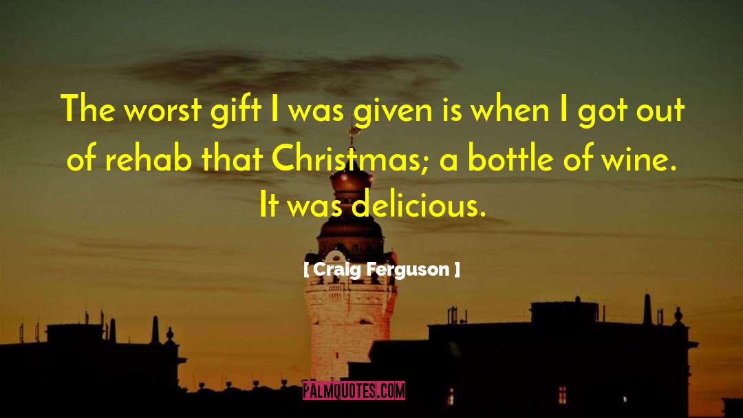 Bottle Of Wine quotes by Craig Ferguson