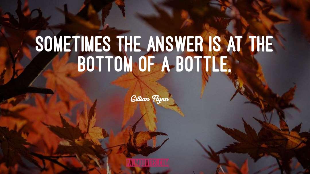 Bottle quotes by Gillian Flynn