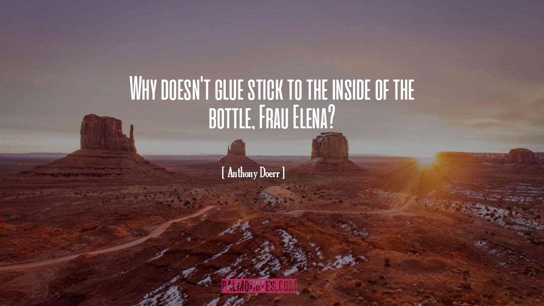 Bottle quotes by Anthony Doerr