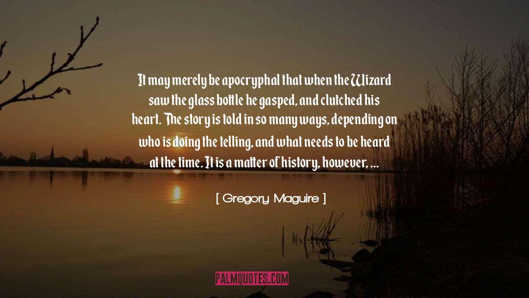 Bottle quotes by Gregory Maguire