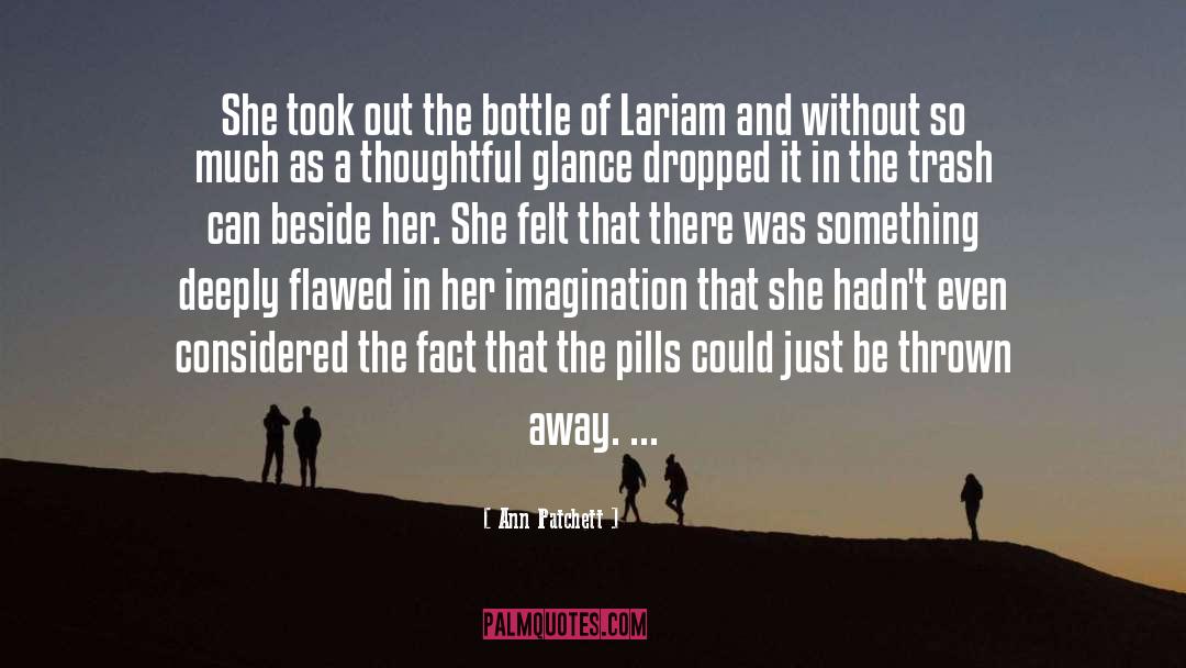 Bottle Rocket quotes by Ann Patchett